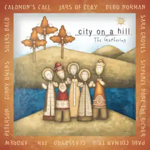 Caedmon's Call;Steve Hindalong;Bebo Norman;Sara Groves