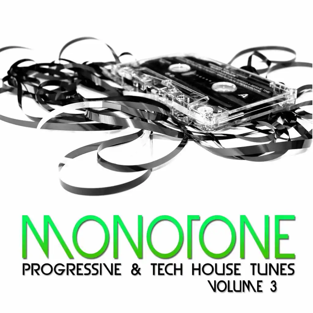 Monotone, Vol. 3 (Progressive & Tech House Tunes)
