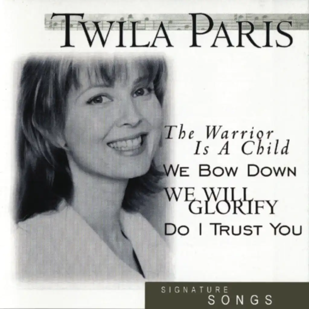 Signature Songs:  Twila Paris