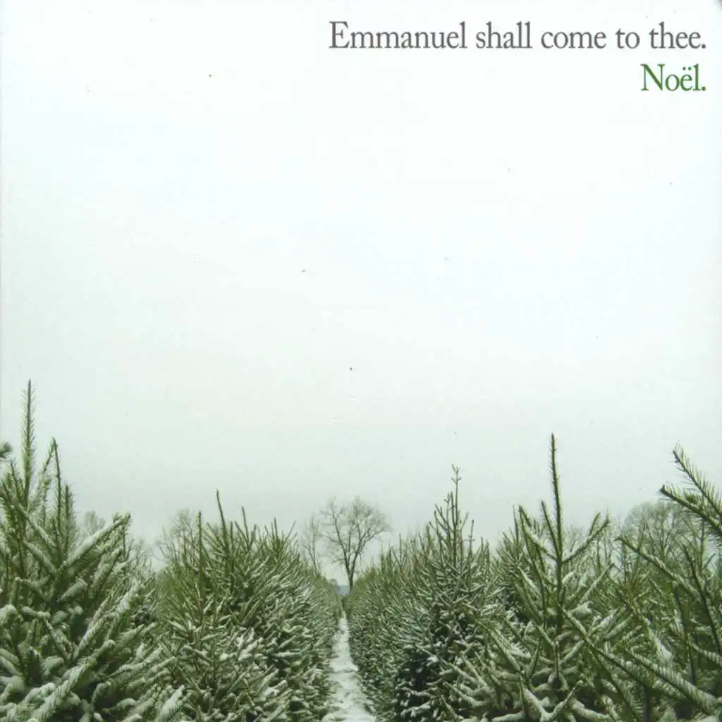 Emmanuel Shall Come to Thee