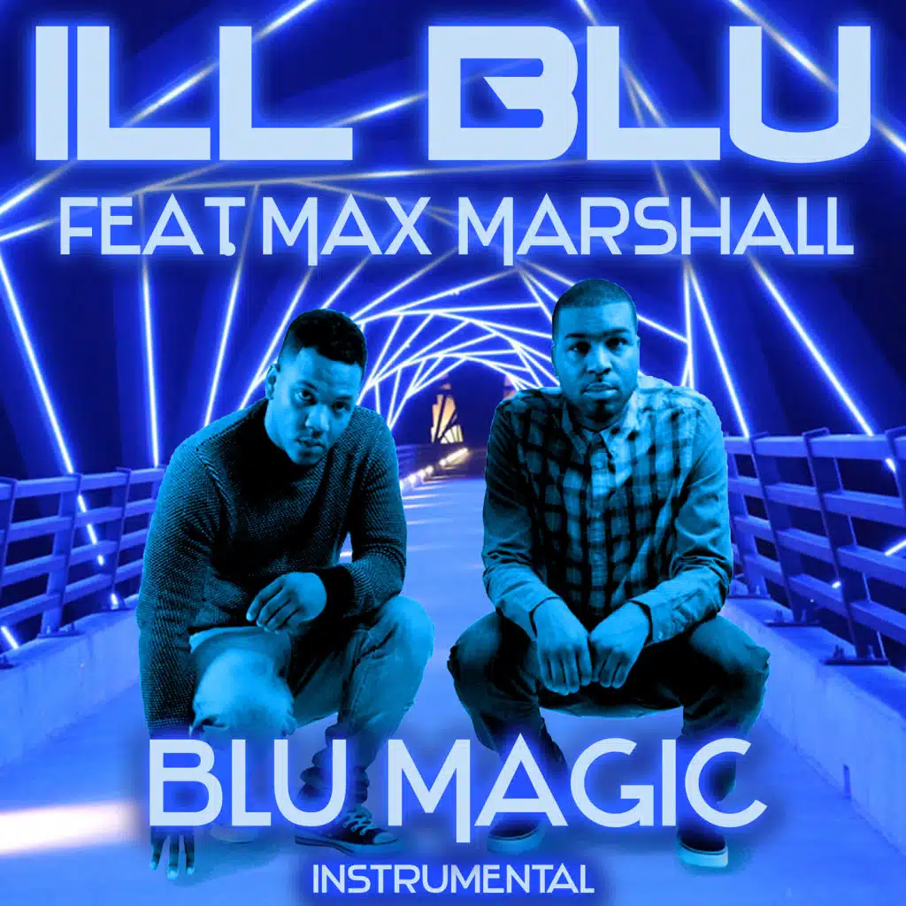 iLL BLU & Max Marshall