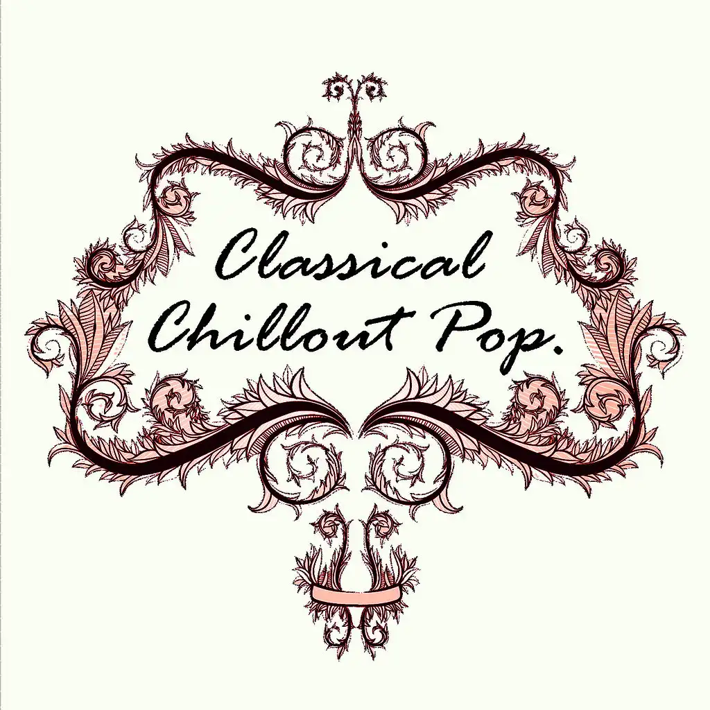 Classical Chillout Pop