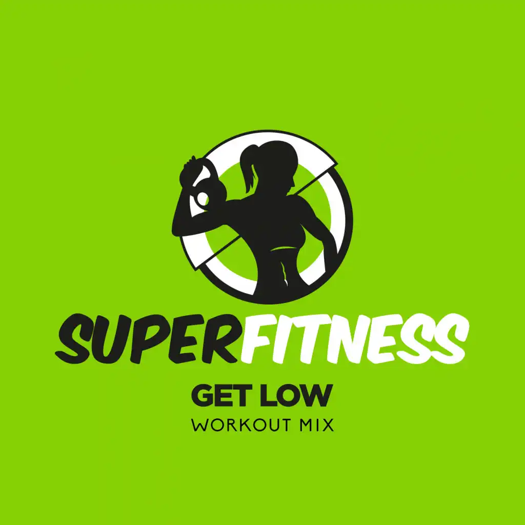Get Low (Workout Mix 132 bpm)