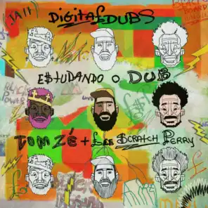 Estudando o Dub (feat. Tom Zé & Lee Scratch Perry)