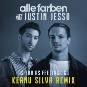 As Far as Feelings Go (Keanu Silva Remix)