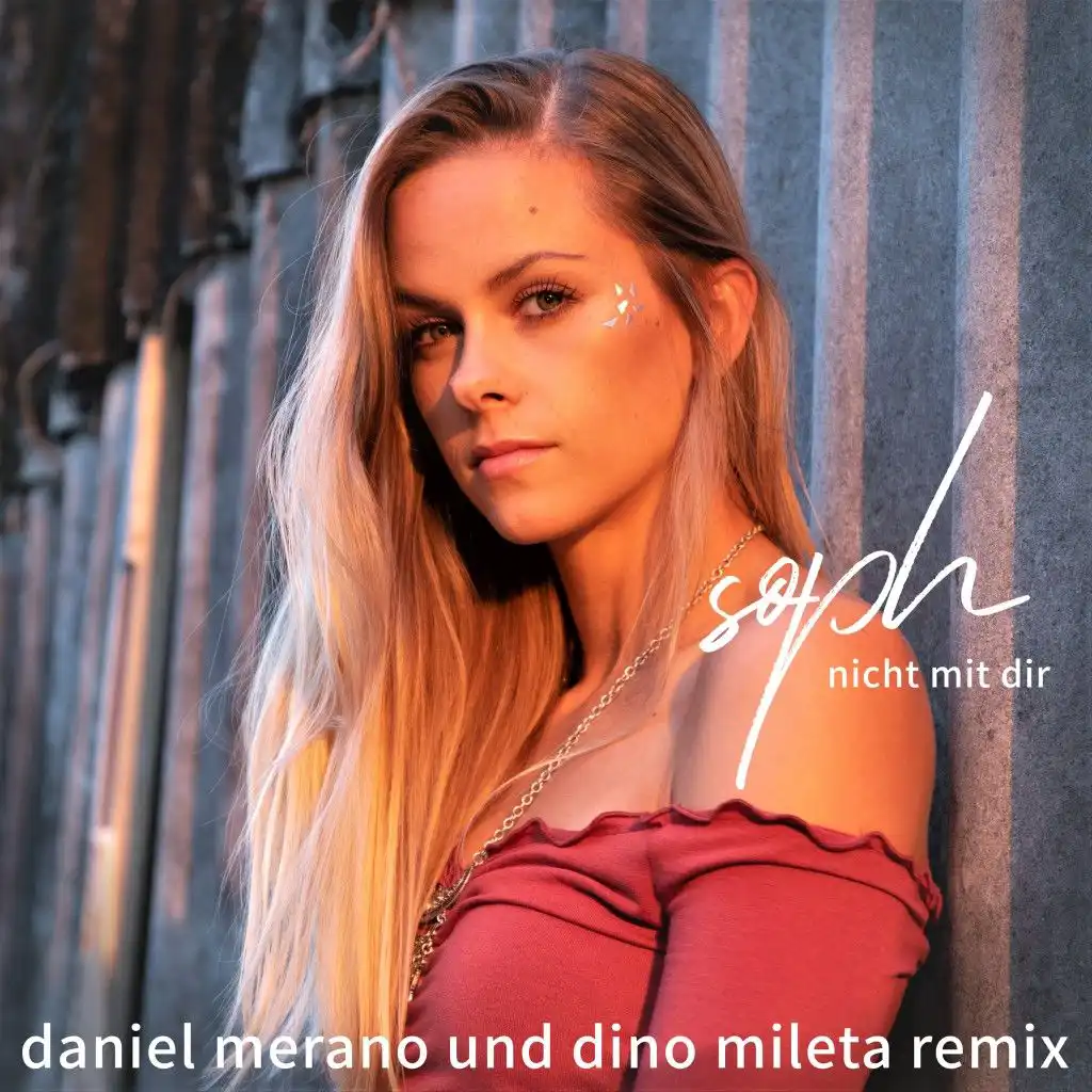 Nicht mit dir (Daniel Merano und Dino Mileta Radio Edit)