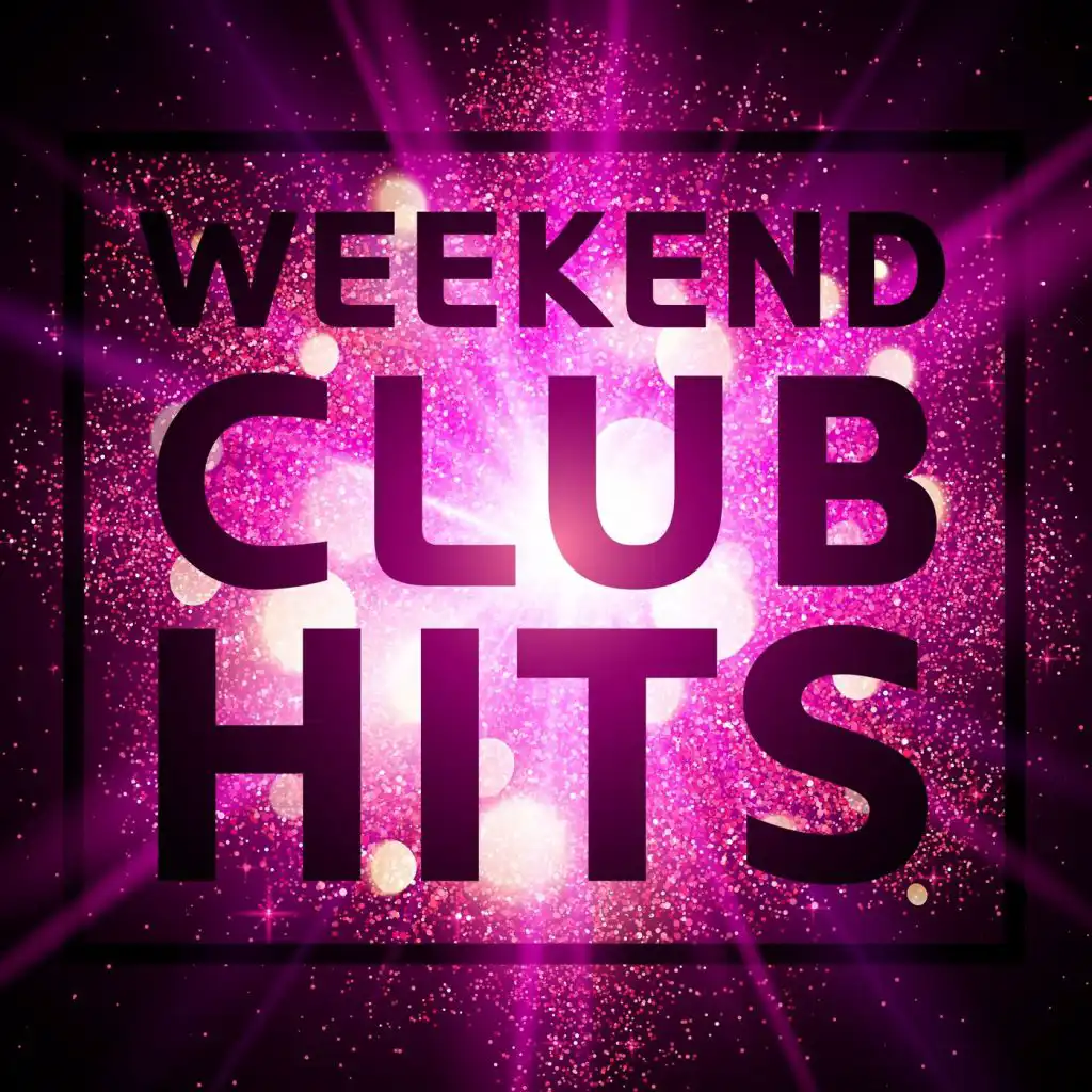 Weekend Club Hits
