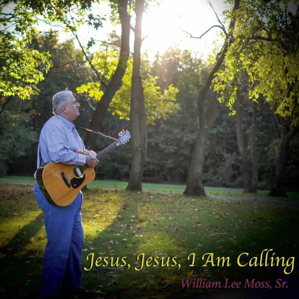Jesus, Jesus, I Am Calling