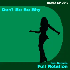 Don't Be so Shy 2017 (Avalon Radio Remix) [feat. Carmelo]