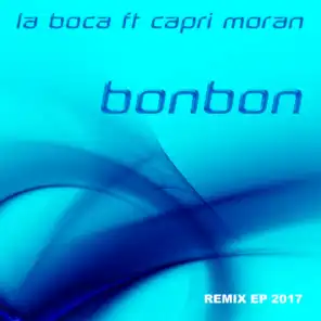 Bonbon 2017 Remix EP (feat. Capri Moran)