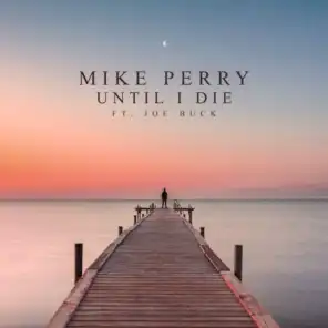 Until I Die (feat. Joe Buck)
