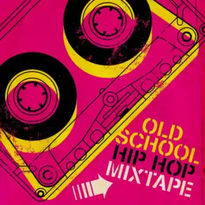Old School Hip Hop Mixtape