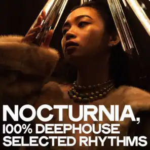 Nocturnia (100% Deephouse Selected Rhythms)