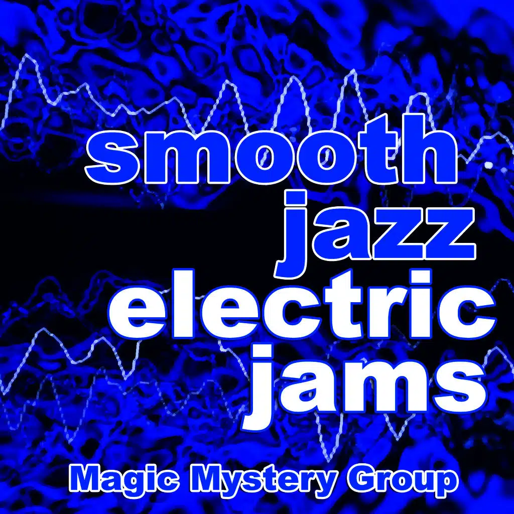 Smooth Jazz Electric Jams