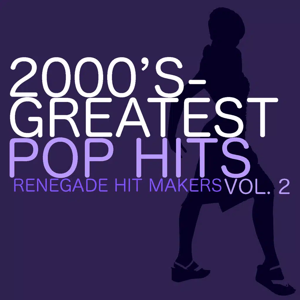 2000's - Greatest Pop Hits Vol. 2