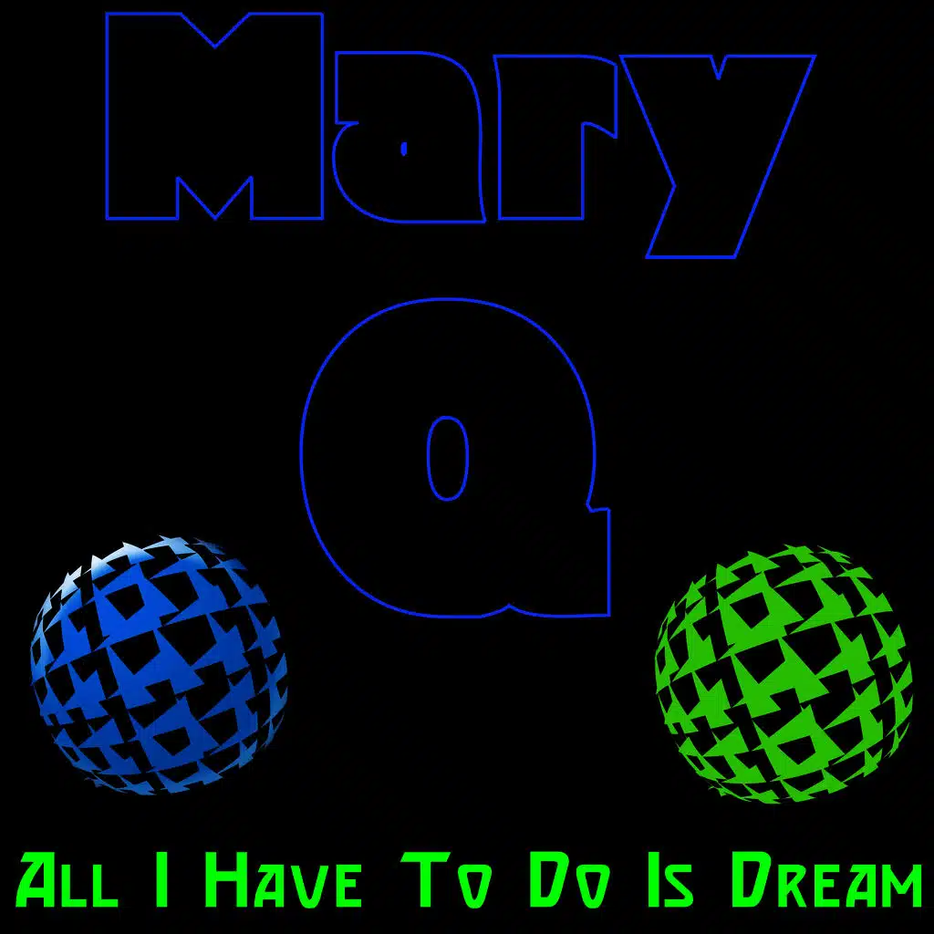 All I Have To Do Is Dream