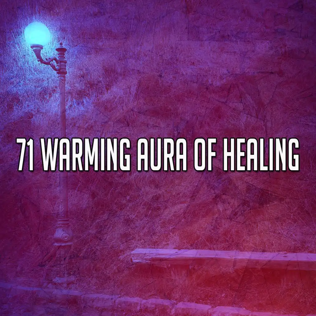 71 Warming Aura of Healing