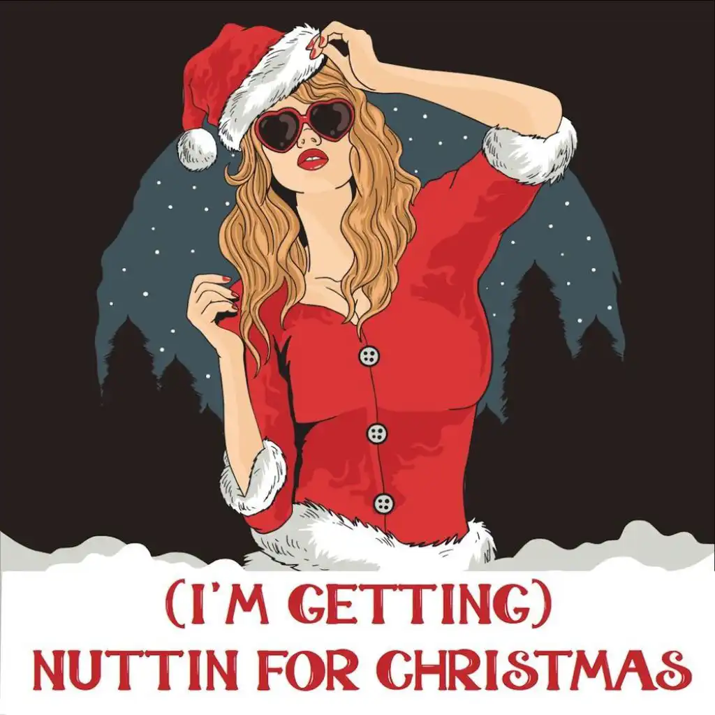 (I'm Getting) Nuttin' for Christmas