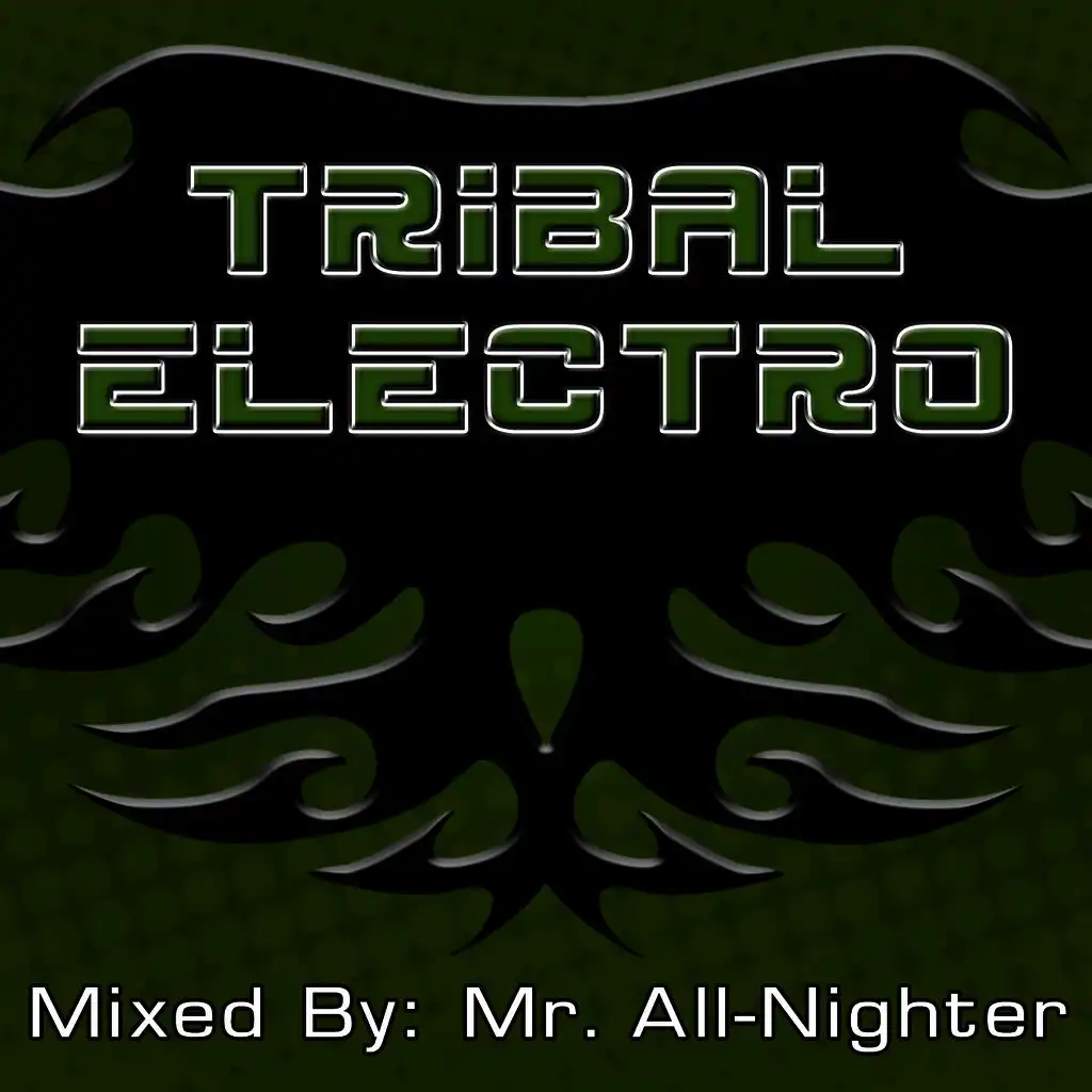 Tribal Electro (The Best Collection of Tribal & Electro House Anthems)