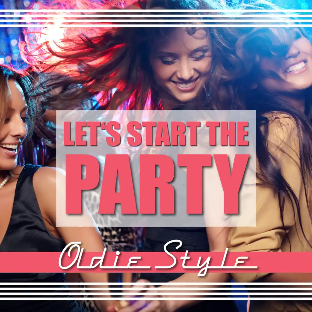 Let's Start the Party - Oldie Style