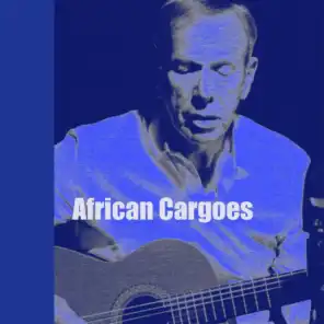 African Cargoes (feat. Ben Lee & Tom Moore)