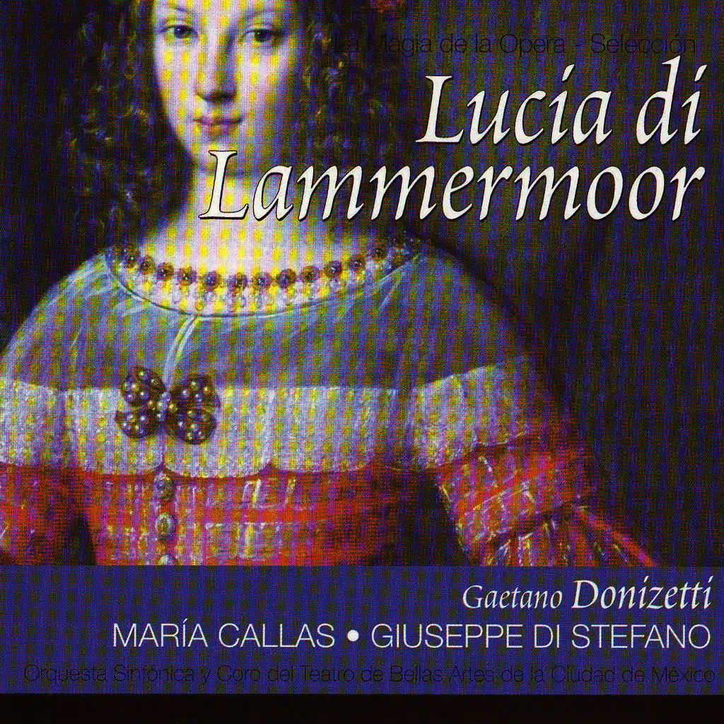 Lucia di Lammermoor por Maria Callas (Gaetano Donizetti)