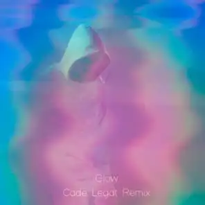 Glow (Cade Legat Remix)