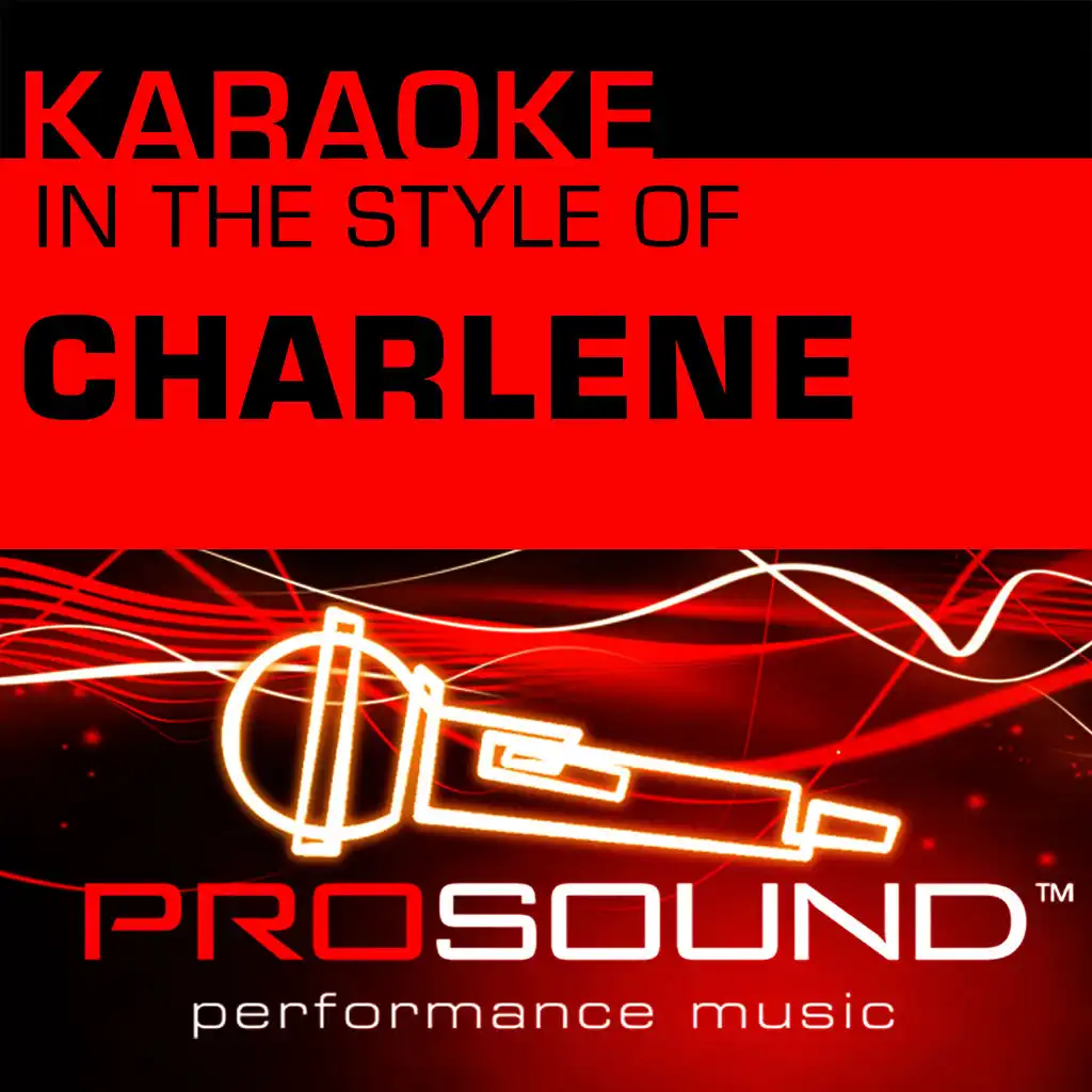 I've Never Been To Me (Karaoke Instrumental Track)[In the style of Charlene]