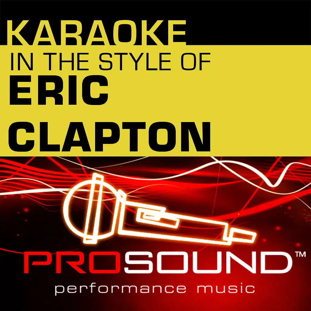 Change The World (Karaoke Lead Vocal Demo)[In the style of Eric Clapton]