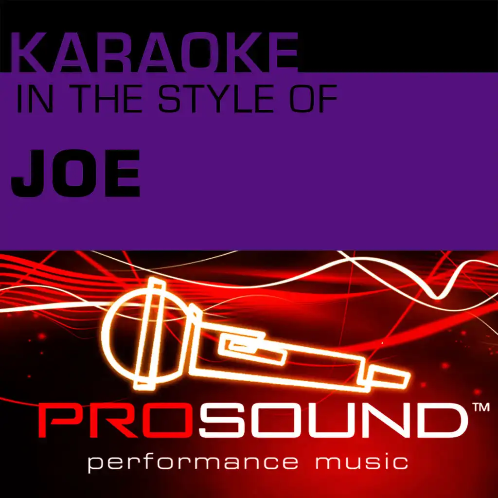 I Wanna Know (Karaoke Lead Vocal Demo)[In the style of Joe]