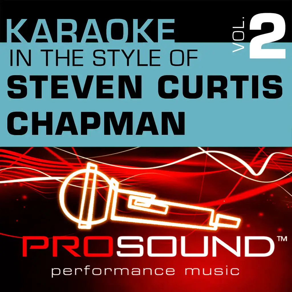 I Will Be Here (Acoustic Version) (Karaoke With Background Vocals)[In the style of Steven Curtis Chapman]