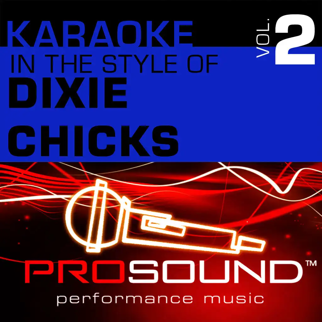 If I Fall You're Going Down With Me (Karaoke With Background Vocals)[In the style of Dixie Chicks]