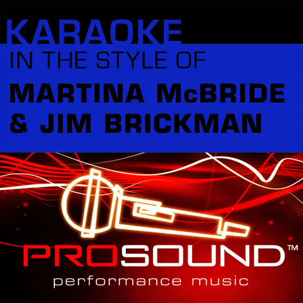 Karaoke: In the Style of Martina McBride and Jim Brickman - EP (Professional Performance Tracks)