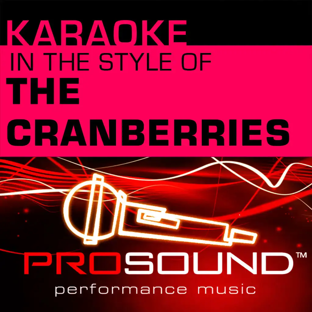 Karaoke: In the Style of The Cranberries - EP (Professional Performance Tracks)