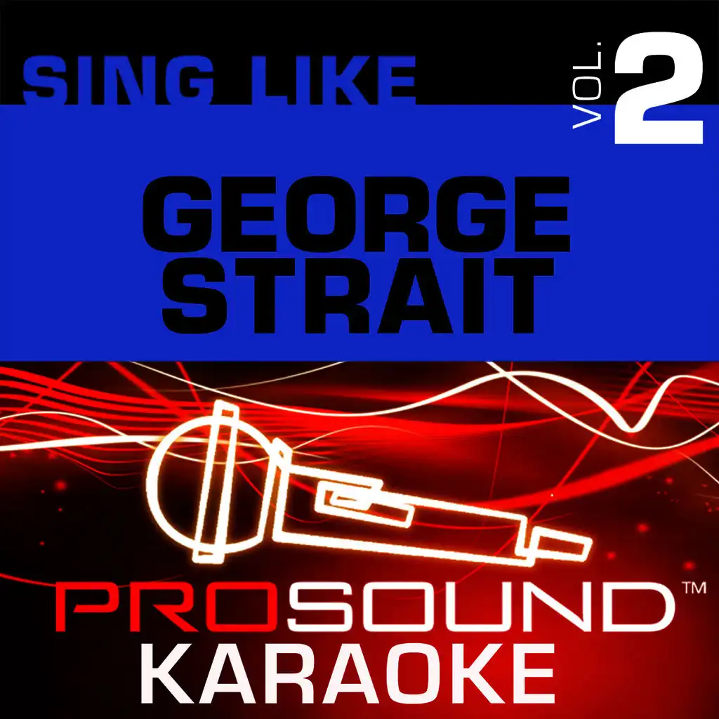 Carrying Your Love With Me (Karaoke Lead Vocal Demo) [In the Style of George Strait]