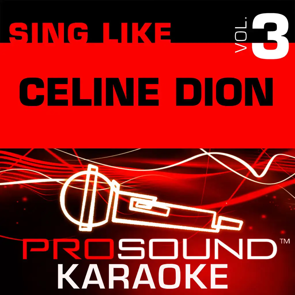 Because You Loved Me (Karaoke with Background Vocals) [In the Style of Celine Dion]