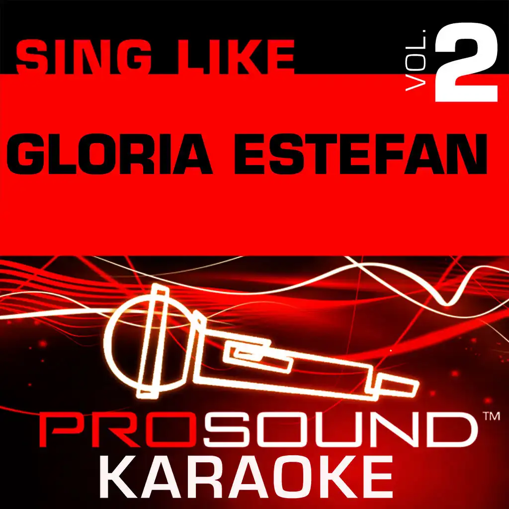 Get On Your Feet (Karaoke with Background Vocals) [In the Style of Gloria Estefan]