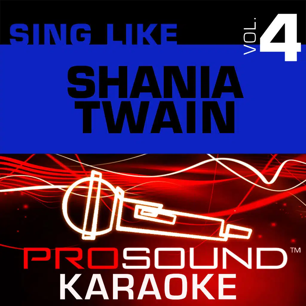 When You Kiss Me (Karaoke with Background Vocals) [In the Style of Shania Twain]