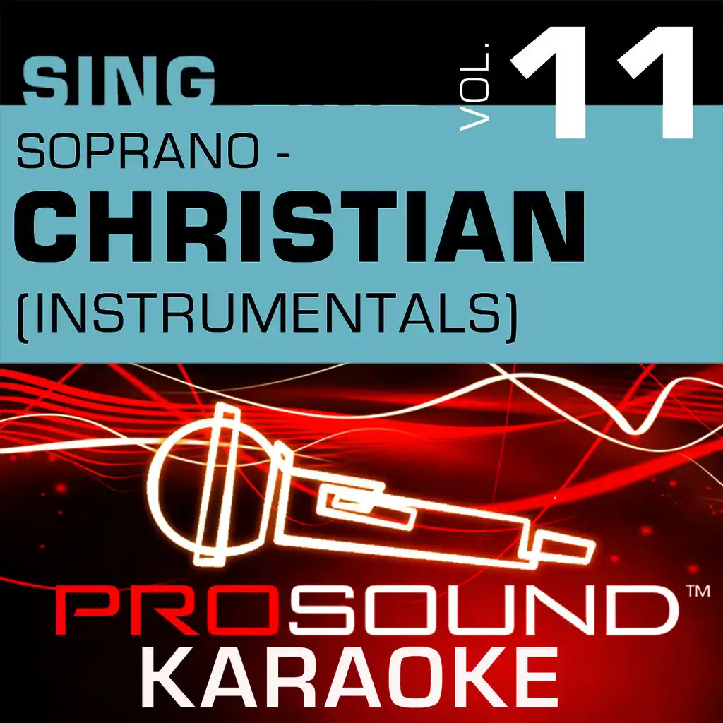 Sing Soprano - Christian, Vol. 11 (Karaoke Performance Tracks)