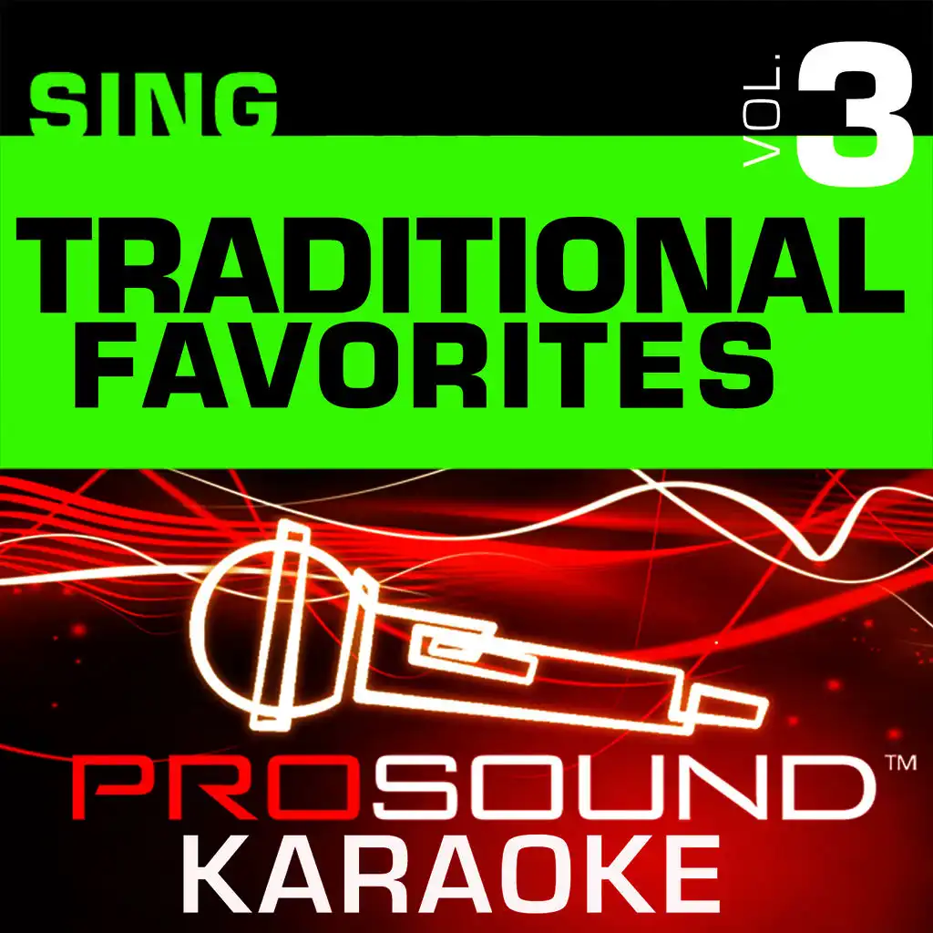 Sing Traditional Favorites  v.3 (Karaoke Performance Tracks)