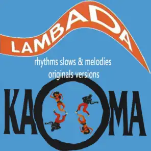 Kaoma Rhythms Slows & Melodies