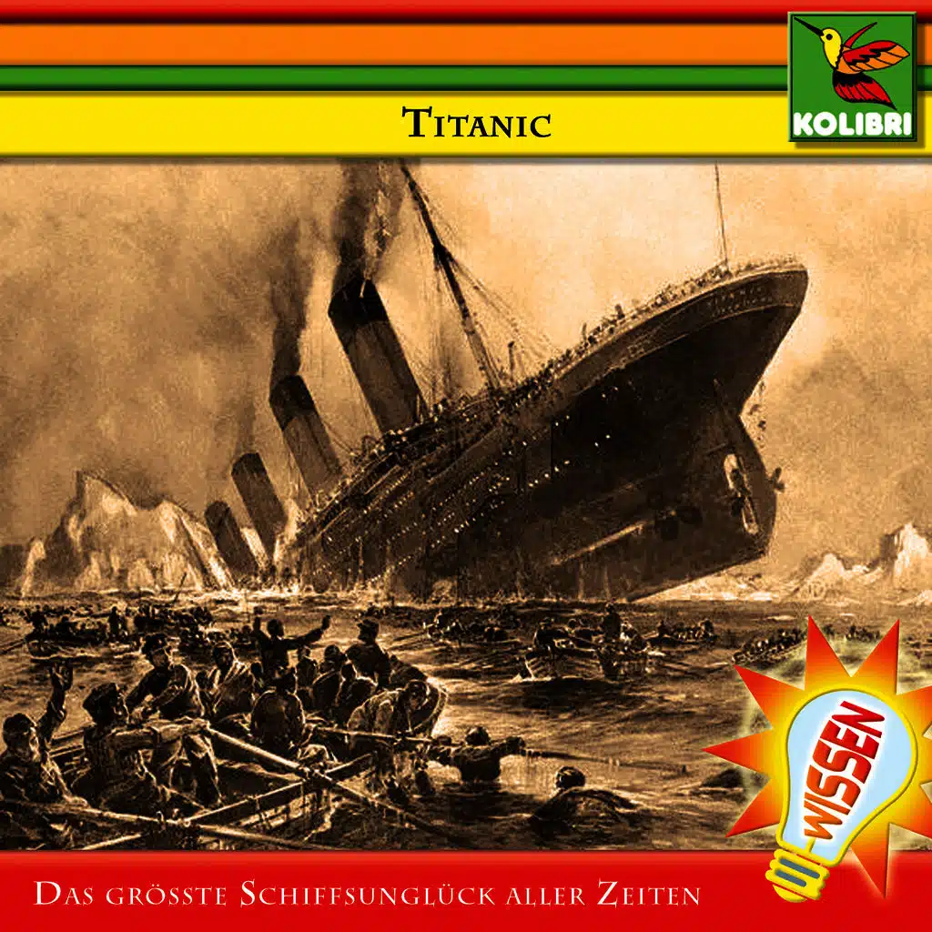 Titanic - Das größte Schiffsunglück aller Zeiten