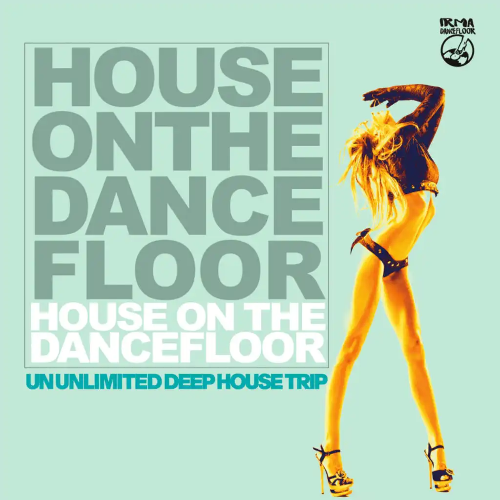 House on the Dancefloor