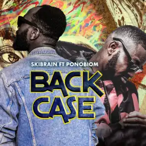 Back Case (feat. Ponobiom)