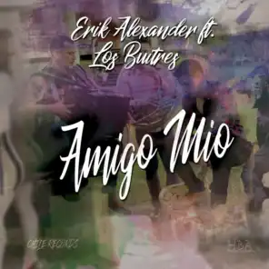 Amigo Mio (feat. Los Buitres)