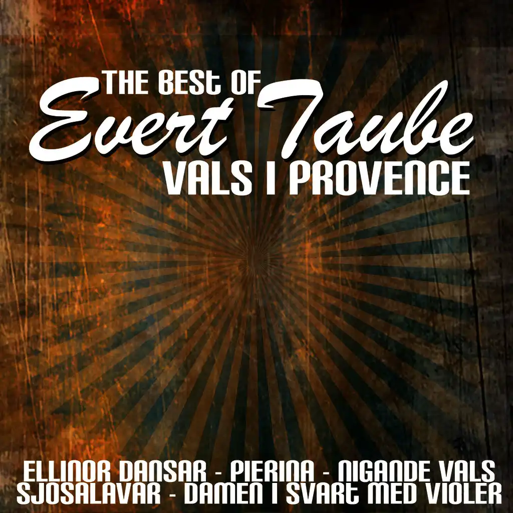 The Best Of Evert Taube - Vals I Provence