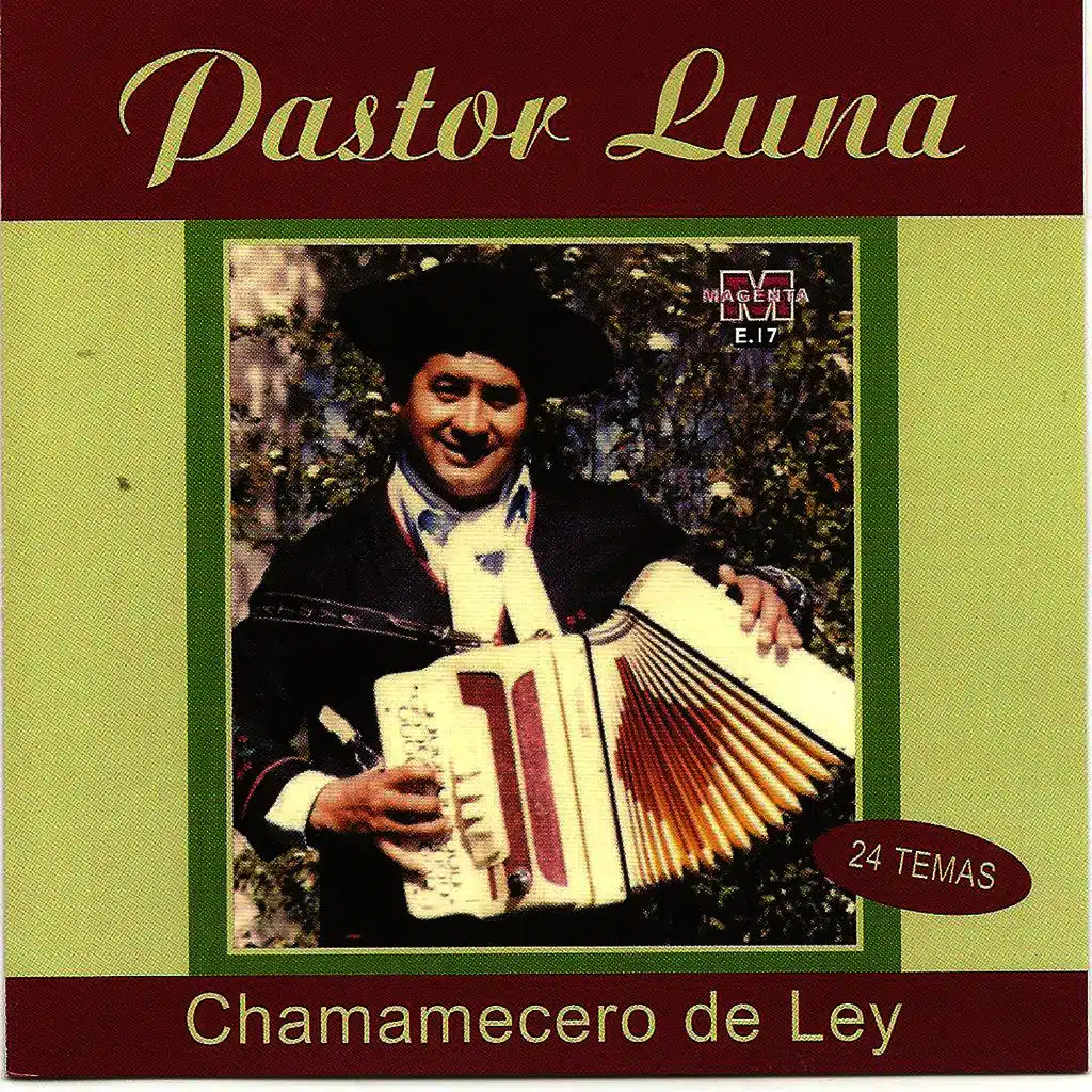 Pastor Luna - Chamemecero de Ley