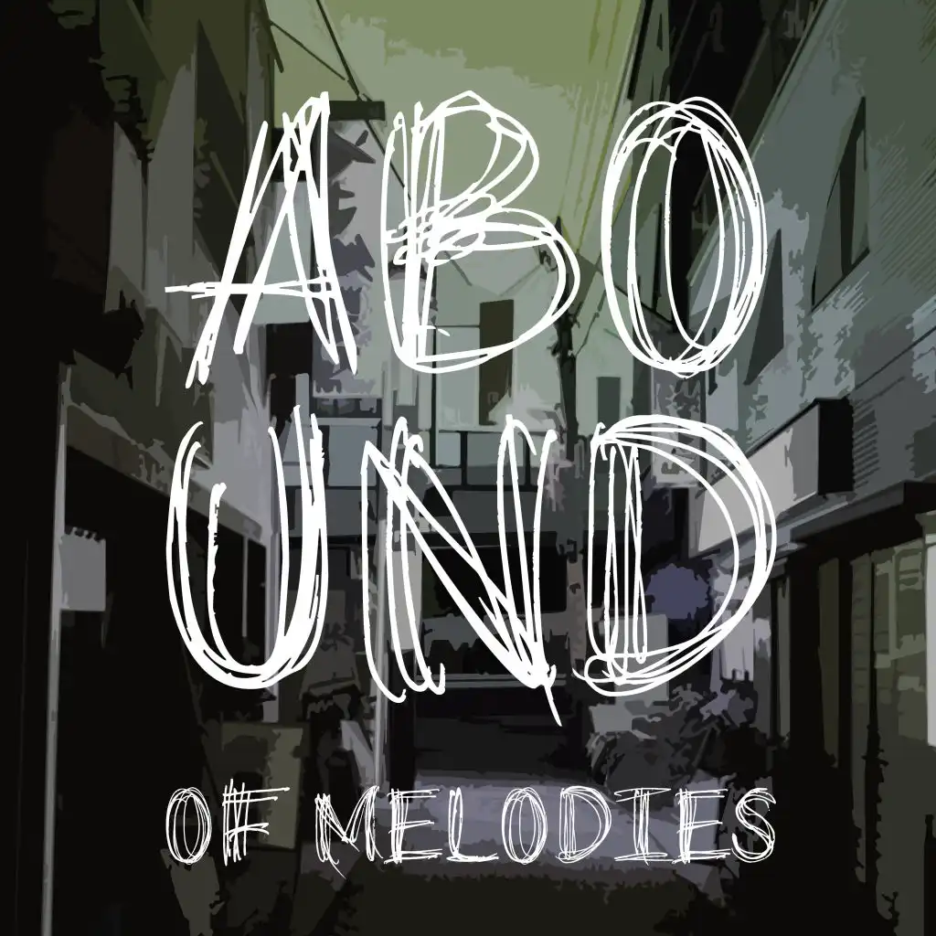 Abound of Melodies, Pt. 8