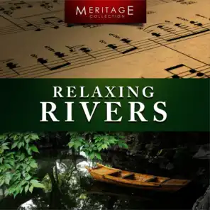 Meritage Relaxation: Relaxing Rivers
