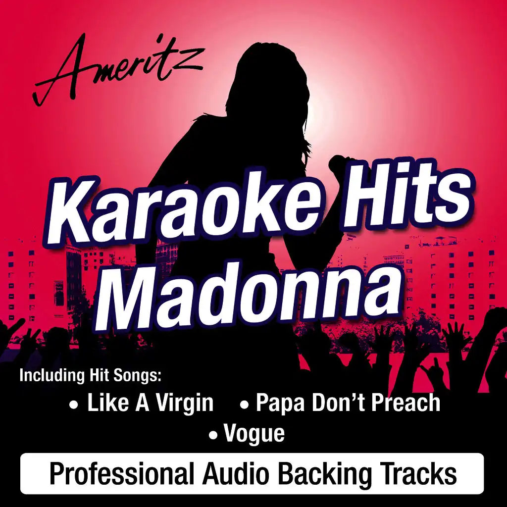 Papa Don't Preach (In The Style of Madonna)